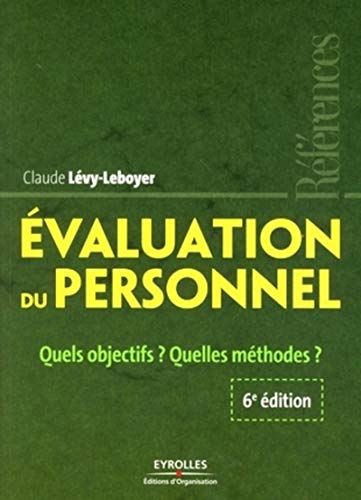 9782212538632: EVALUATION DU PERSONNEL: QUELS OBJECTIFS? QUELLES METHODES?