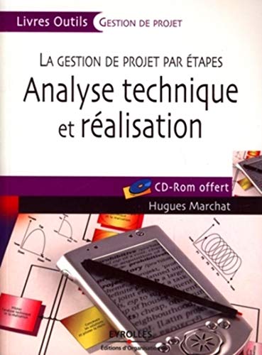 Stock image for Analyse technique et ralisation: La gestion de projet par tapes for sale by GF Books, Inc.