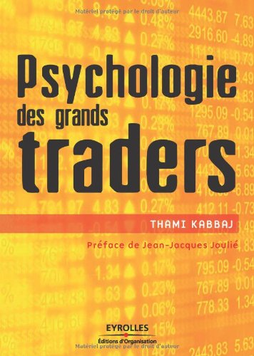 9782212538809: Psychologie des grands traders (French Edition)
