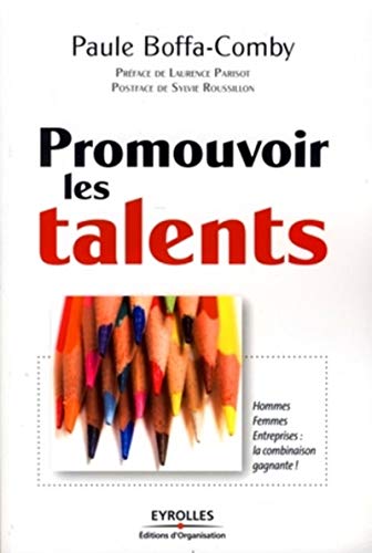 Stock image for Promouvoir Les Talents : Hommes, Femmes, Entreprises : La Combinaison Gagnante ! for sale by RECYCLIVRE
