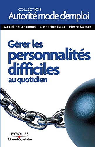 Stock image for Grer Les Personnalits Difficiles Au Quotidien for sale by RECYCLIVRE