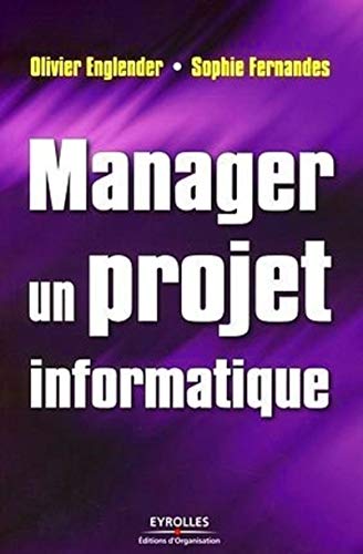 9782212539134: Manager un projet informatique