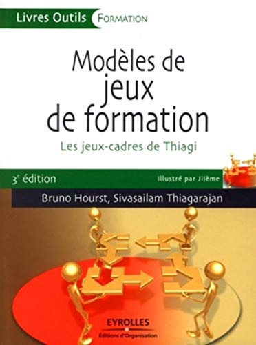 9782212539370: Modles de jeux de formation : Les jeux-cadres de Thiagi