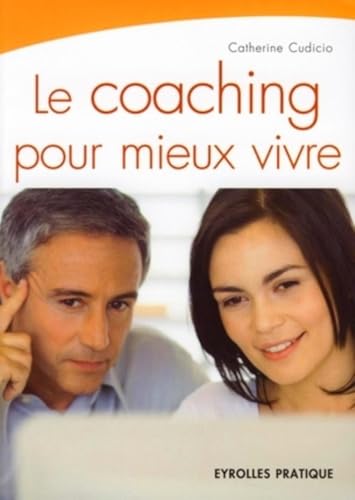 Stock image for Le coaching pour mieux vivre for sale by Ammareal