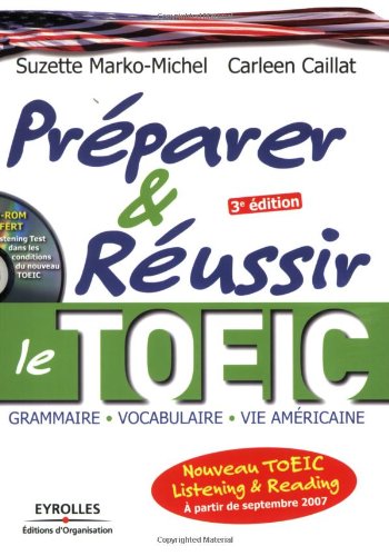 Stock image for Prparer & Russir Le Toeic : Grammaire, Vocabulaire, Vie Amricaine for sale by RECYCLIVRE