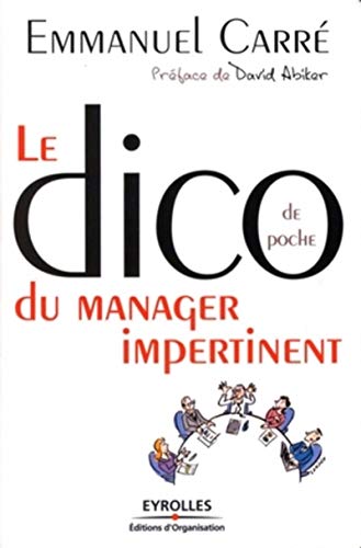 Stock image for Dico de poche du manager impertinent for sale by Chapitre.com : livres et presse ancienne