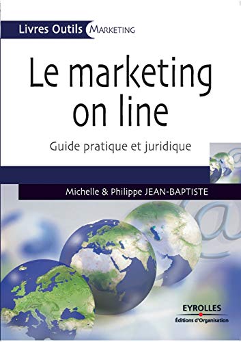 Imagen de archivo de Le marketing on line : Guide pratique et juridique a la venta por Ammareal