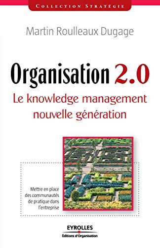 9782212540123: Organisation 2.0: Le Knowledge management nouvelle gnration