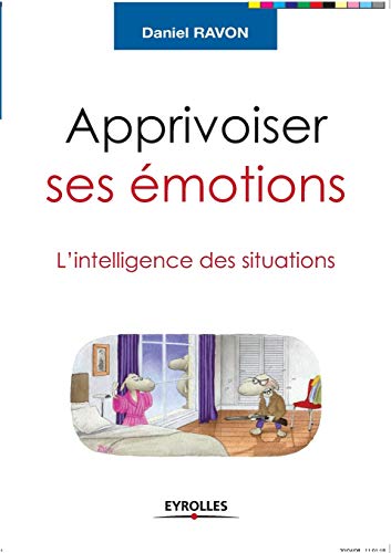 Stock image for Apprivoiser ses emotions:L'intelligence des situations for sale by Chiron Media