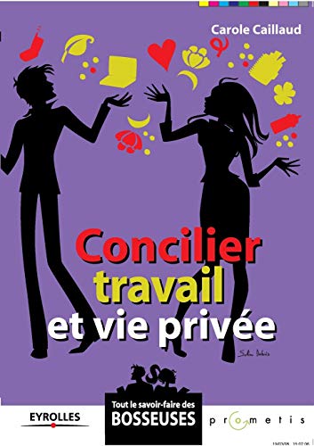 9782212540833: Concilier travail et vie prive (French Edition)