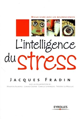 9782212540987: L'intelligence du stress