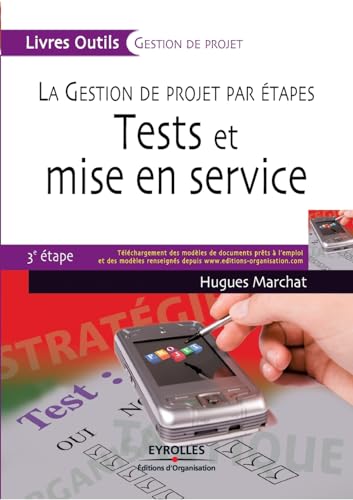 Stock image for Tests et mise en service: La gestion de projet par tapes (French Edition) for sale by Ria Christie Collections