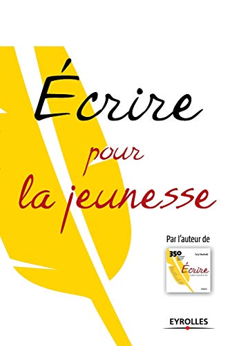 9782212541298: Ecrire pour la jeunesse