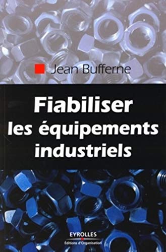Stock image for Fiabiliser Les quipements Industriels for sale by RECYCLIVRE
