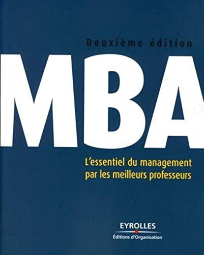 Beispielbild fr MBA : L'essentiel du management par les meilleurs professeurs zum Verkauf von Ammareal
