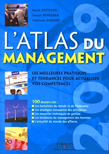 9782212541649: L'Atlas du management 2009: Les meilleures pratiques et tendances pour actualiser vos comptences. 100 dossiers cls