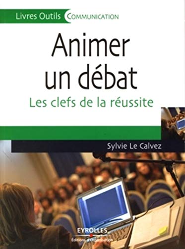 9782212542035: Animer un dbat : Les clefs de la russite