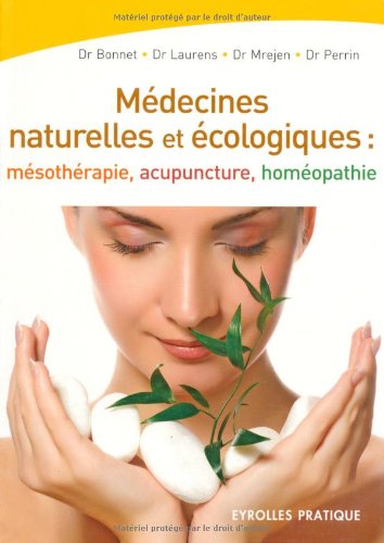 9782212542318: Les mdecines naturelles et cologiques : Msothrapie - Acupuncture - Homopathie