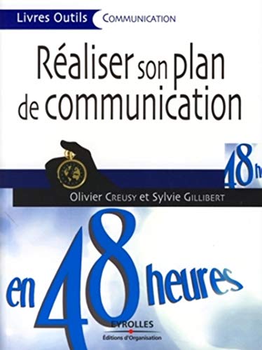 Stock image for Raliser son plan de communication en 48 heures for sale by Revaluation Books