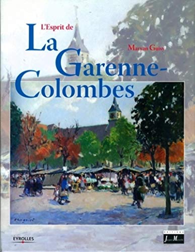 Stock image for L'esprit de La Garenne-Colombes for sale by medimops