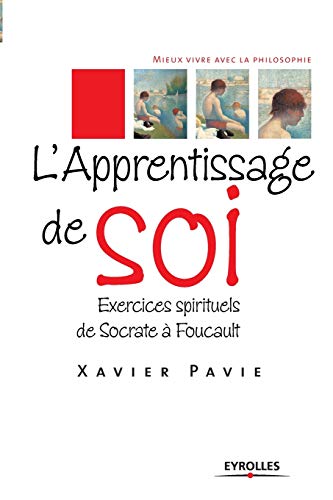 Beispielbild fr L'Apprentissage de soi:Exercices spirituels de Socrate a Foucault zum Verkauf von Chiron Media