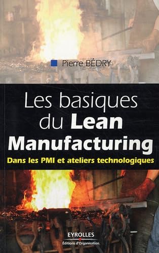 Stock image for Les basiques du Lean Manufacturing : Dans les PMI et ateliers technologiques for sale by medimops