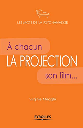 Beispielbild fr La projection:A chacun son film zum Verkauf von Chiron Media