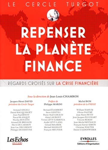 Stock image for Le Cercle Turgot : Repenser la plante Finance : Regards croiss sur la crise financire for sale by Ammareal