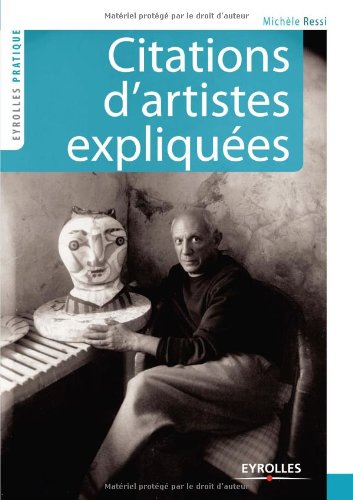 Stock image for Citations d'artistes expliques (French Edition) for sale by GF Books, Inc.