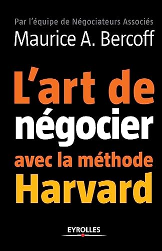 Beispielbild fr L'art de n?gocier avec la m?thode Harvard zum Verkauf von PBShop.store US