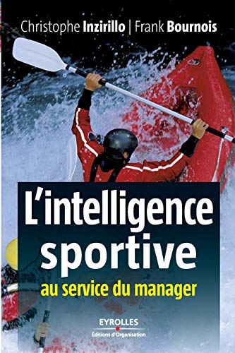 Beispielbild fr L'intelligence sportive au service du manager zum Verkauf von medimops