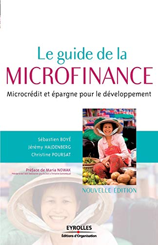 Imagen de archivo de Le guide de la microfinance : Microcrdit et pargne pour le dveloppement a la venta por Ammareal