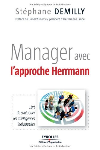 9782212545159: Manager avec l'approche Herrmann: L'art de conjuguer les intelligences individuelles