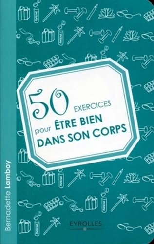 Imagen de archivo de 50 exercices pour tre bien dans son corps a la venta por medimops