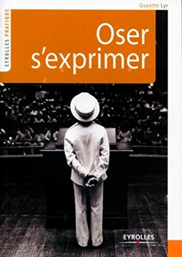 Stock image for Oser s'exprimer for sale by Chiron Media