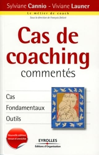 Beispielbild fr Cas de coaching comments: Cas, fondamentaux, outils. zum Verkauf von Ammareal