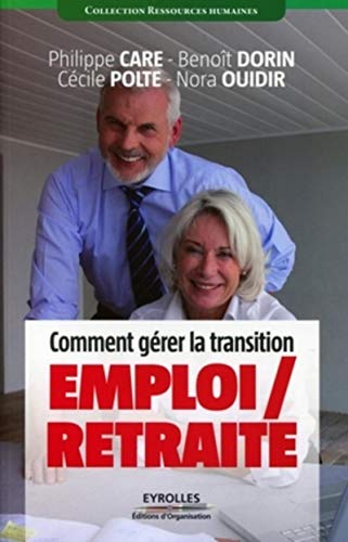 Beispielbild fr Comment grer la transition emploi/retraite zum Verkauf von Ammareal