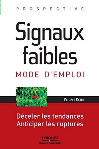 Stock image for Signaux faibles: Mode d'emploi (French Edition) for sale by Lucky's Textbooks