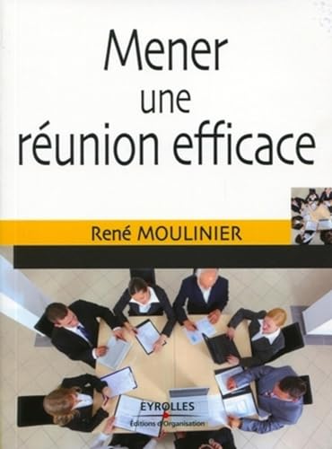 Stock image for Mener une runion efficace for sale by Ammareal