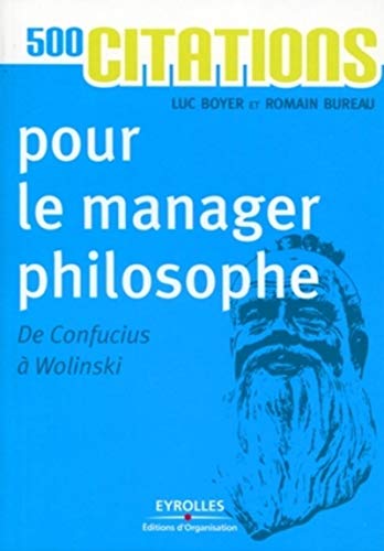 9782212548211: 500 citations pour le manager philosophe - De Confucius  Wolinski