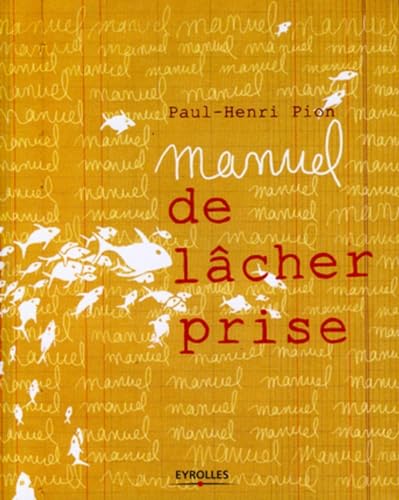 9782212548631: Manuel de lcher prise