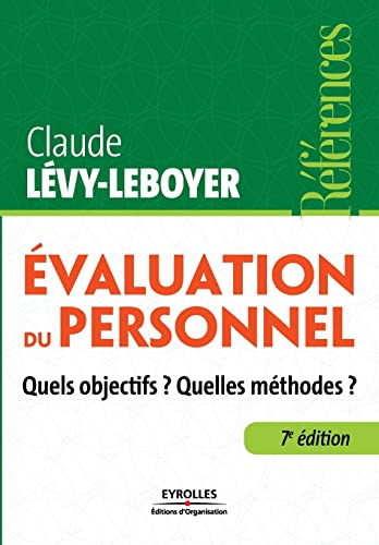 Beispielbild fr Evaluation du personnel: Quels objectifs ? Quelles mthodes ? zum Verkauf von Ammareal