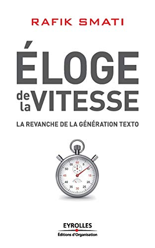 Stock image for Eloge de la vitesse:La revanche de la generation texto for sale by Chiron Media