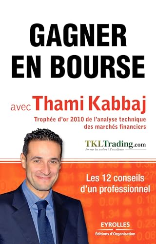 9782212549553: Gagner en bourse avec Thami Kabbaj: Les 12 conseils d'un professionnel.