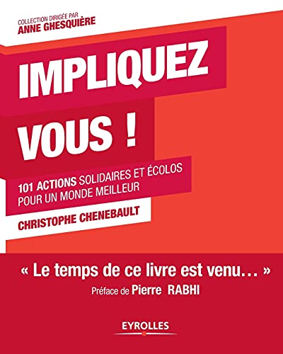 Beispielbild fr Impliquez vous !:101 actions solidaires et ecolos pour un monde meilleur zum Verkauf von Chiron Media