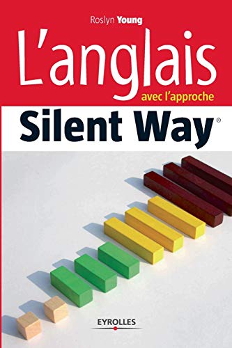 Stock image for L'anglais avec l'approche Silent Way for sale by WorldofBooks