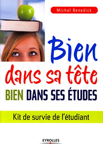 Beispielbild fr Bien dans sa tte, bien dans ses tudes: Kit de survie de l'tudiant. zum Verkauf von Ammareal