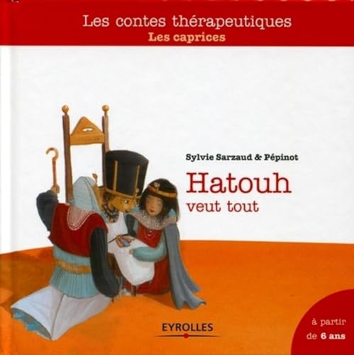 9782212551945: Hatouh veut tout : Les caprices, A partir de 6 ans