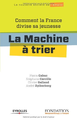 Beispielbild fr La machine  trier : Comment la France divise sa jeunesse zum Verkauf von Ammareal