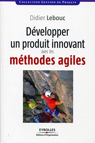 Stock image for Dvelopper un projet innovant avec les mthodes agiles for sale by Gallix